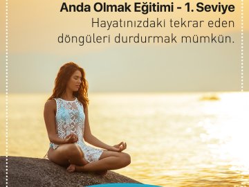 GEÇMİŞ YAŞAM ÇALIŞMASI (ANDA OLMAK )ATÖLYE  ÇALIŞMASI BİRİNCİ SE